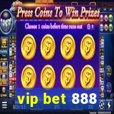 vip bet 888